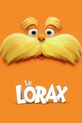 Affiche officielle du film Le Lorax (2012) en TrueFrench - HDLight - Regarder en streaming sur GauloisFlix