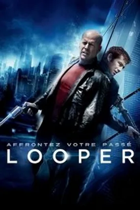 Affiche officielle du film Looper (2012) en TrueFrench - HDLight - Regarder en streaming sur GauloisFlix