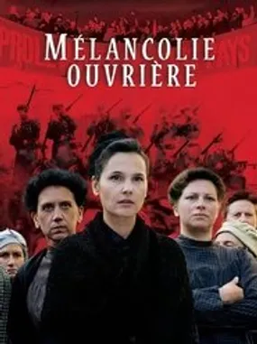 Affiche officielle du film Mélancolie ouvrière (2018) en French - Regarder en streaming sur GauloisFlix