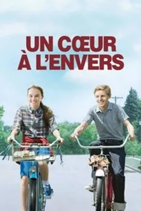 Affiche officielle du film Un Cœur à l'envers (2010) en TrueFrench - HDLight - Regarder en streaming sur GauloisFlix