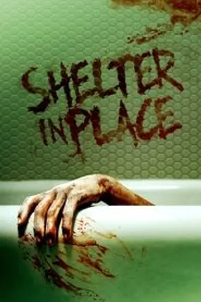Affiche officielle du film Shelter in Place (2021) en French - Bdrip LD - Regarder en streaming sur GauloisFlix