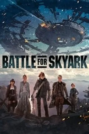 Affiche officielle du film Battle for Skyark (2015) en TrueFrench - DVDRIP - Regarder en streaming sur GauloisFlix