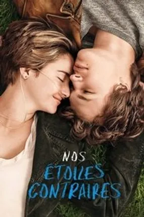 Affiche officielle du film Nos étoiles contraires (2014) en TrueFrench - HDLight - Regarder en streaming sur GauloisFlix