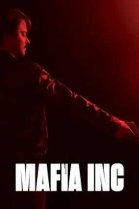 Affiche officielle du film Mafia Inc. (2020) en TrueFrench - HDLight - Regarder en streaming sur GauloisFlix