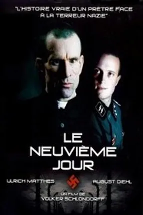 Affiche officielle du film Le neuvième jour (2004) en TrueFrench - DVDRIP - Regarder en streaming sur GauloisFlix