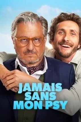 Affiche officielle du film Jamais sans mon psy (2024) en TrueFrench - HDLight - Regarder en streaming sur GauloisFlix