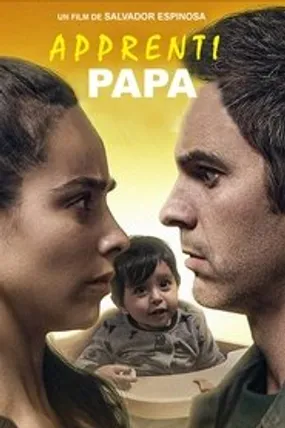 Affiche officielle du film Apprenti Papa (2020) en TrueFrench - HDLight - Regarder en streaming sur GauloisFlix