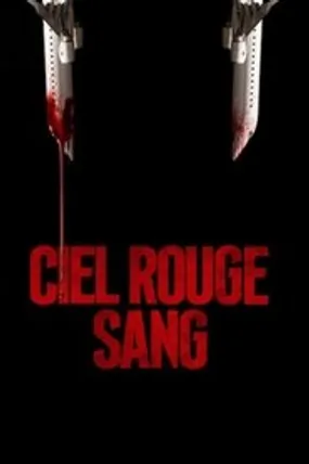 Affiche officielle du film Ciel rouge sang (2021) en French - HDLight - Regarder en streaming sur GauloisFlix