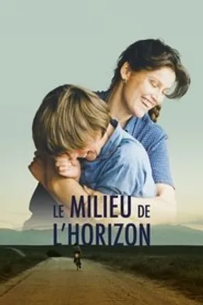 Affiche officielle du film Le Milieu de l'horizon (2020) en French - HDLight - Regarder en streaming sur GauloisFlix