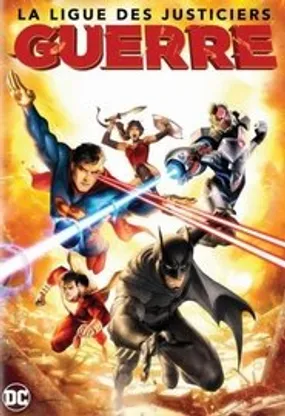Affiche officielle du film La Ligue des justiciers : La Guerre (2014) en TrueFrench - HDLight - Regarder en streaming sur GauloisFlix