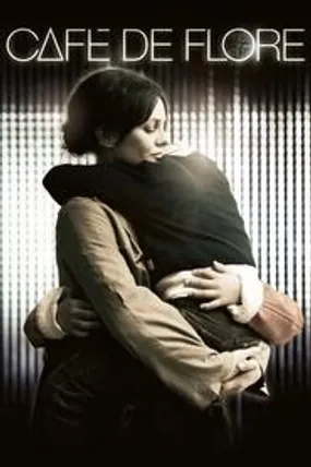 Affiche officielle du film Café de Flore (2011) en TrueFrench - HDLight - Regarder en streaming sur GauloisFlix