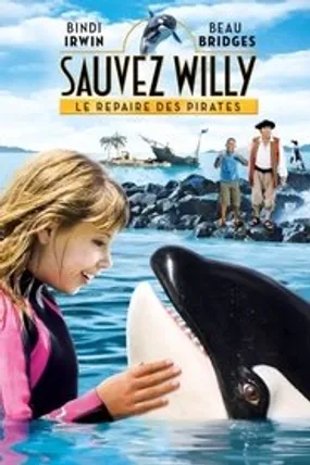 Affiche officielle du film Sauvez Willy 4 : Le repaire des pirates (2010) en TrueFrench - HDLight - Regarder en streaming sur GauloisFlix