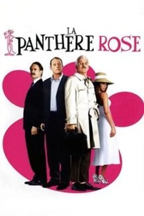 Affiche officielle du film La Panthère rose (2006) en TrueFrench - HDLight - Regarder en streaming sur GauloisFlix