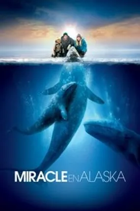 Affiche officielle du film Miracle en Alaska (2012) en TrueFrench - HDLight - Regarder en streaming sur GauloisFlix