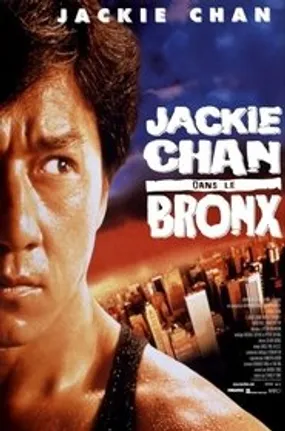 Affiche officielle du film Jackie Chan dans le Bronx (1995) en TrueFrench - HDLight - Regarder en streaming sur GauloisFlix