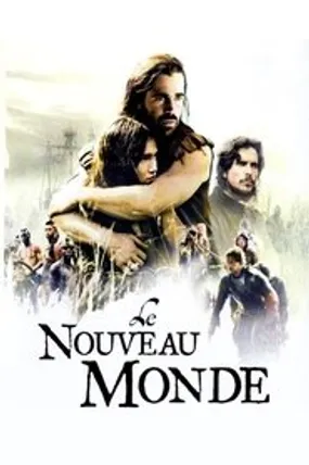 Affiche officielle du film Le Nouveau Monde (2005) en TrueFrench - HDLight - Regarder en streaming sur GauloisFlix