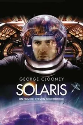 Affiche officielle du film Solaris (2002) en TrueFrench - HDLight - Regarder en streaming sur GauloisFlix