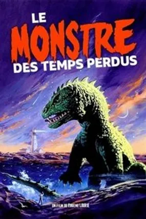 Affiche officielle du film Le Monstre des temps perdus (1953) en TrueFrench - HDLight - Regarder en streaming sur GauloisFlix