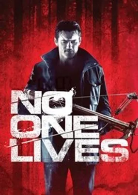 Affiche officielle du film No One Lives (2013) en TrueFrench - HDLight - Regarder en streaming sur GauloisFlix