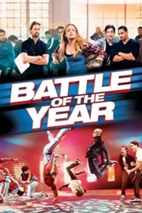 Affiche officielle du film Battle of the Year (2013) en TrueFrench - HDLight - Regarder en streaming sur GauloisFlix