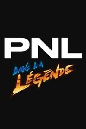Affiche officielle du film PNL - Dans la légende tour (2020) en French - HDLight - Regarder en streaming sur GauloisFlix