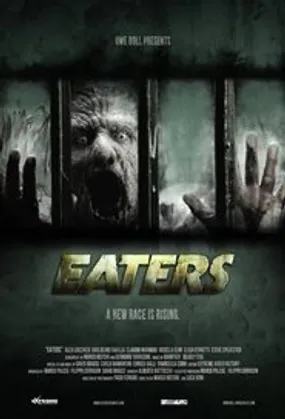 Affiche officielle du film Eaters (2011) en French - Regarder en streaming sur GauloisFlix