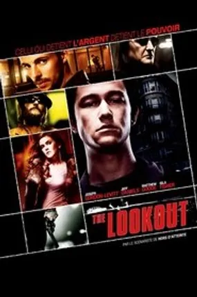 Affiche officielle du film The Lookout (2007) en TrueFrench - HDLight - Regarder en streaming sur GauloisFlix