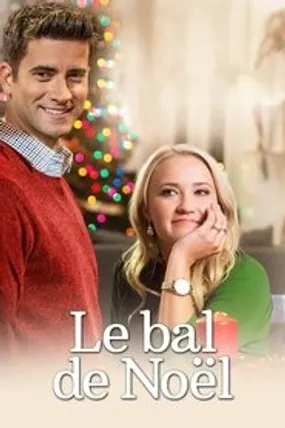Affiche officielle du film Le Bal de Noël (2018) en French - HDLight - Regarder en streaming sur GauloisFlix