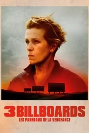 Affiche officielle du film 3 Billboards : Les Panneaux de la vengeance (2017) en TrueFrench - HDLight - Regarder en streaming sur GauloisFlix