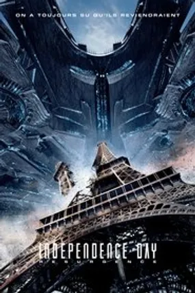 Affiche officielle du film Independence Day : Resurgence (2016) en TrueFrench - HDLight - Regarder en streaming sur GauloisFlix