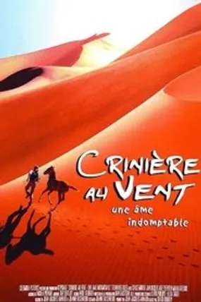 Affiche officielle du film Crinière au vent, une âme indomptable (1999) en TrueFrench - DVDRIP - Regarder en streaming sur GauloisFlix
