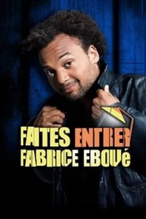 Affiche officielle du film Faites entrer Fabrice Eboué (2010) en French - HDLight - Regarder en streaming sur GauloisFlix