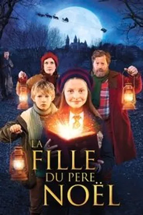 Affiche officielle du film La fille du Père Noël (2018) en TrueFrench - HDLight - Regarder en streaming sur GauloisFlix