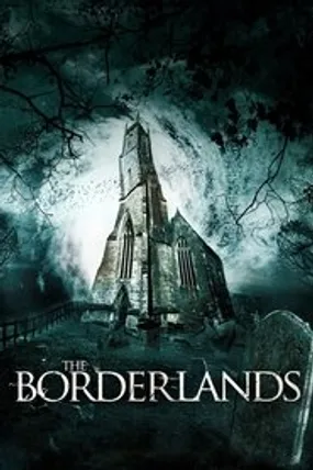Affiche officielle du film The Borderlands (2014) en VOSTFR - HDLight - Regarder en streaming sur GauloisFlix
