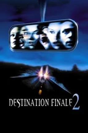 Affiche officielle du film Destination finale 2 (2003) en TrueFrench - HDLight - Regarder en streaming sur GauloisFlix