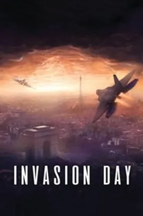 Affiche officielle du film Invasion Day (2016) en French - Regarder en streaming sur GauloisFlix