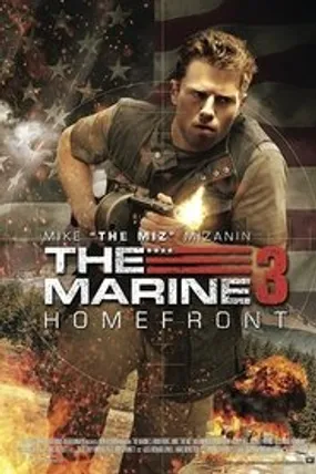 Affiche officielle du film The Marine 3: Homefront (2013) en TrueFrench - HDLight - Regarder en streaming sur GauloisFlix