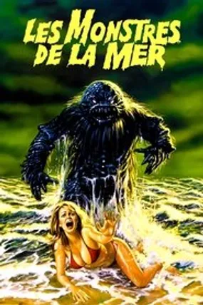Affiche officielle du film Les Monstres de la mer (1980) en TrueFrench - HDLight - Regarder en streaming sur GauloisFlix