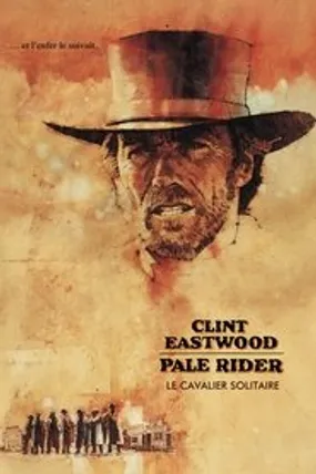 Affiche officielle du film Pale Rider, le cavalier solitaire (1985) en TrueFrench - HDLight - Regarder en streaming sur GauloisFlix