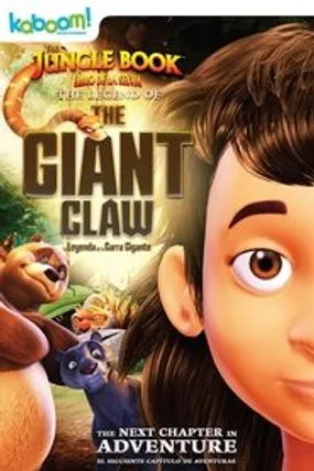 Affiche officielle du film The Jungle Book: La Légende de la Giant Claw (2016) en French - DVDRIP - Regarder en streaming sur GauloisFlix