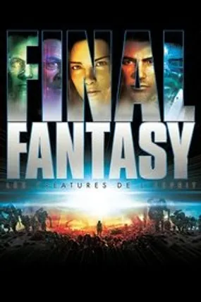 Affiche officielle du film Final Fantasy : Les créatures de l'esprit (2001) en TrueFrench - HDLight - Regarder en streaming sur GauloisFlix