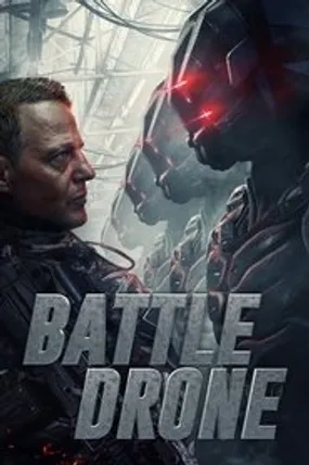Affiche officielle du film Battle Drone (2018) en TrueFrench - HDLight - Regarder en streaming sur GauloisFlix