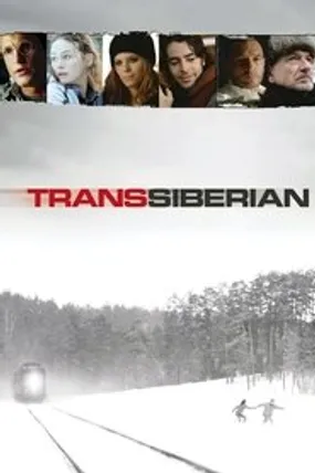 Affiche officielle du film TransSiberian (2008) en TrueFrench - HDLight - Regarder en streaming sur GauloisFlix