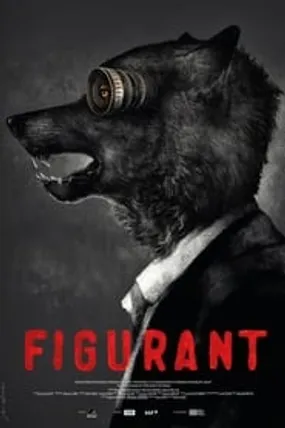 Affiche officielle du film Figurant (2023) en VOSTFR - HDLight - Regarder en streaming sur GauloisFlix