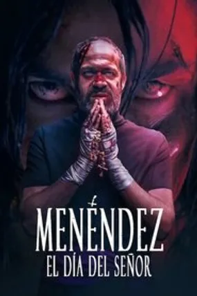 Affiche officielle du film Menéndez : El día del Señor (2020) en VOSTFR - HDLight - Regarder en streaming sur GauloisFlix
