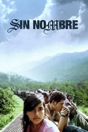 Affiche officielle du film Sin nombre (2009) en French - HDLight - Regarder en streaming sur GauloisFlix