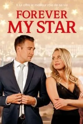 Affiche officielle du film Forever My Star (2021) en French - HDLight - Regarder en streaming sur GauloisFlix