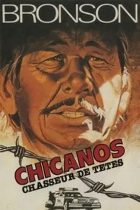 Affiche officielle du film Chicanos, chasseur de têtes (1980) en TrueFrench - HDLight - Regarder en streaming sur GauloisFlix