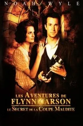 Affiche officielle du film Les Aventures de Flynn Carson : Le Secret de la coupe maudite (2008) en TrueFrench - HDLight - Regarder en streaming sur GauloisFlix
