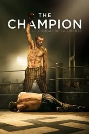 Affiche officielle du film The Champion : Le Combat de la Liberté (2021) en TrueFrench - HDLight - Regarder en streaming sur GauloisFlix